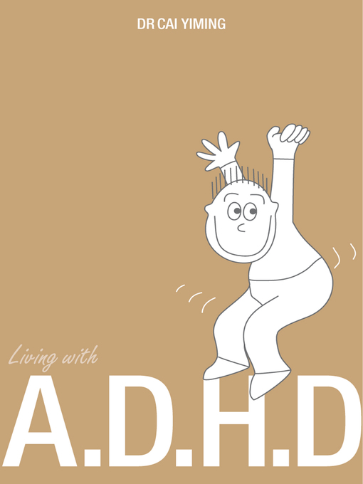 Title details for Living With A.D.H.D. by Cai Yiming - Available